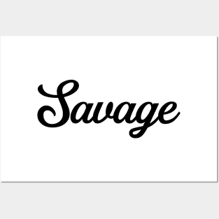 Savage Posters and Art